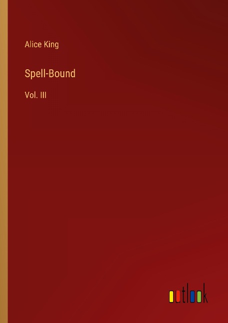 Spell-Bound: Vol. III