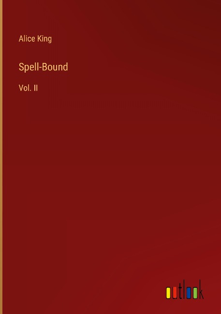 Spell-Bound: Vol. II