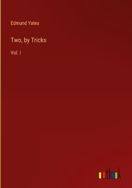 Two, by Tricks: Vol. I