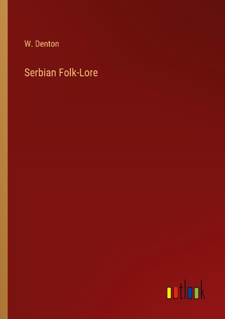 Serbian Folk-Lore