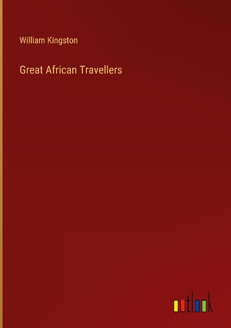 Great African Travellers