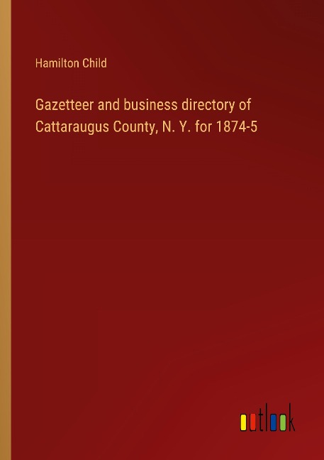 Gazetteer and business directory of Cattaraugus County, N. Y. for 1874-5