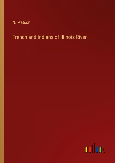 French and Indians of Illinois River