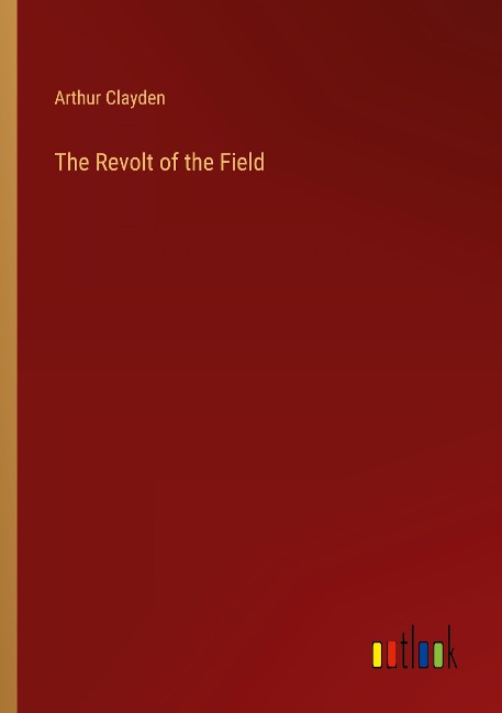 The Revolt of the Field