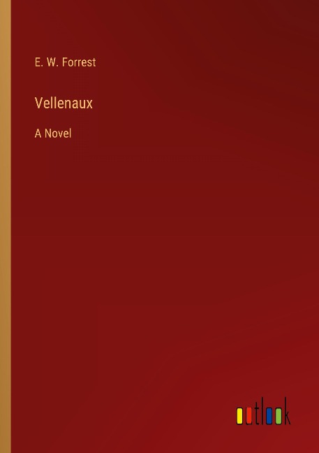 Vellenaux: A Novel