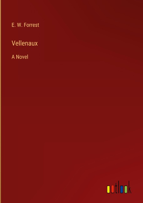 Vellenaux: A Novel