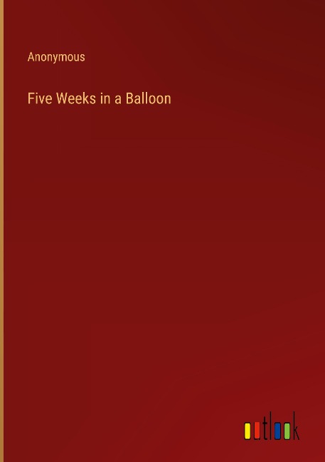 Five Weeks in a Balloon