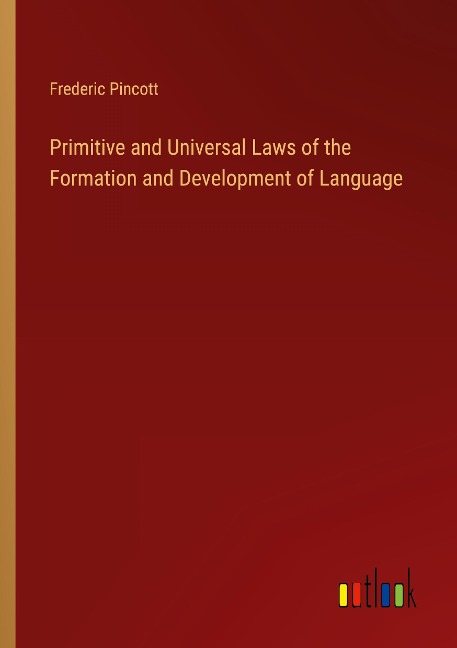 Primitive and Universal Laws of the Formation and Development of Language