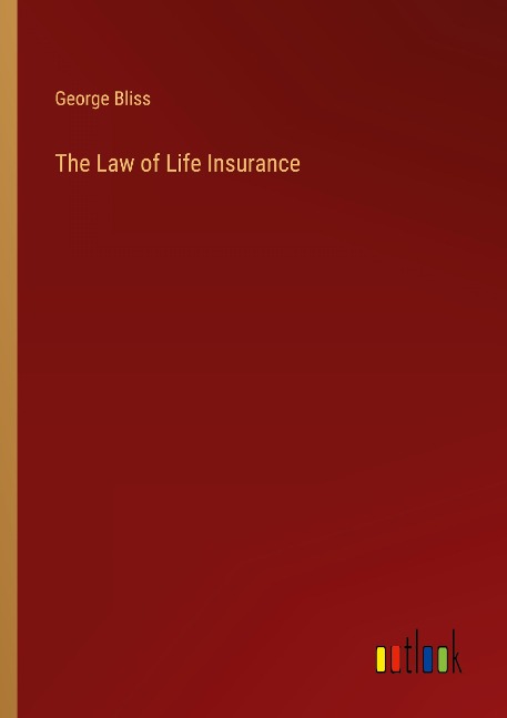 The Law of Life Insurance