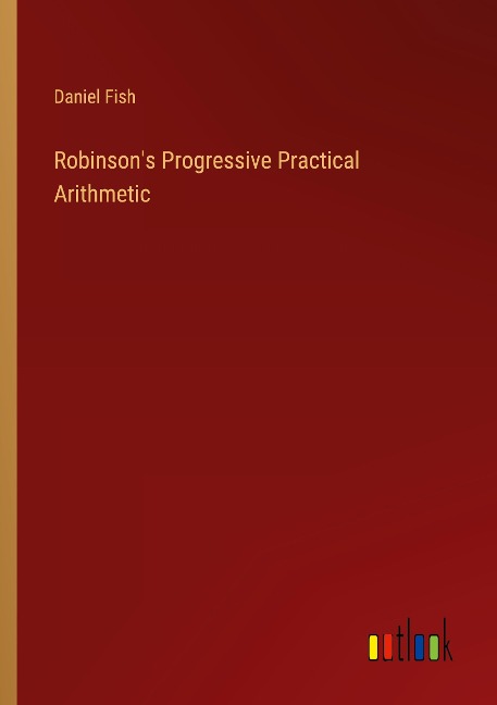 Robinsons Progressive Practical Arithmetic