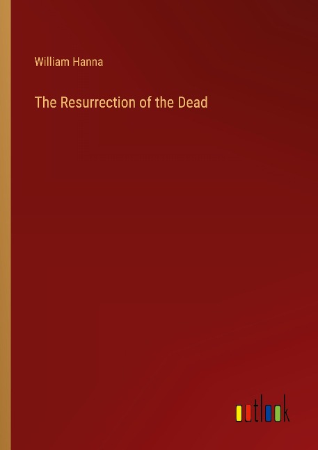 The Resurrection of the Dead