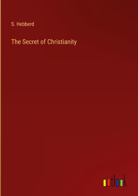 The Secret of Christianity