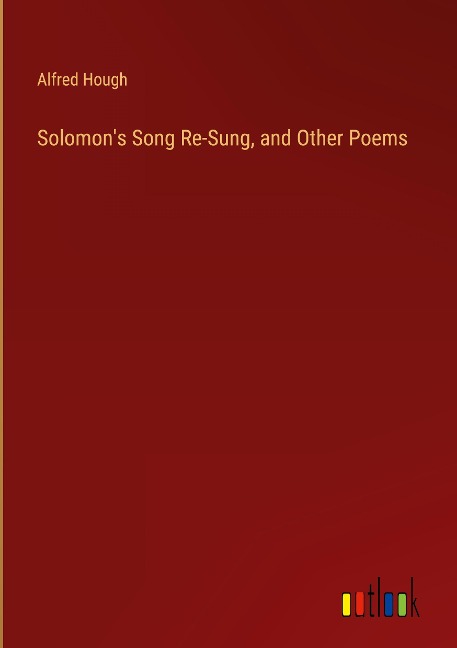 Solomons Song Re-Sung, and Other Poems