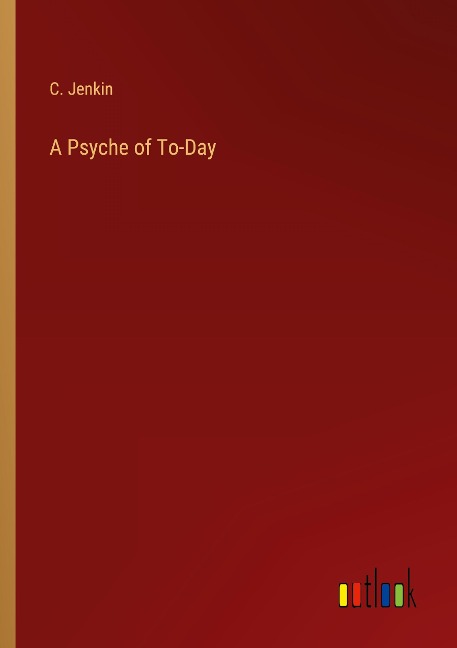 A Psyche of To-Day