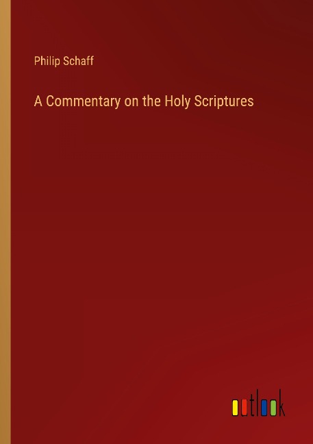 A Commentary on the Holy Scriptures