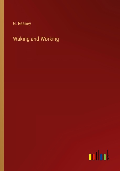 Waking and Working