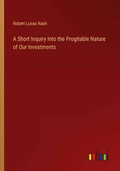 A Short Inquiry Into the Progitable Nature of Our Investments