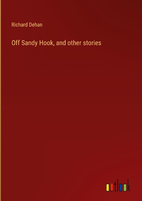 Off Sandy Hook, and other stories