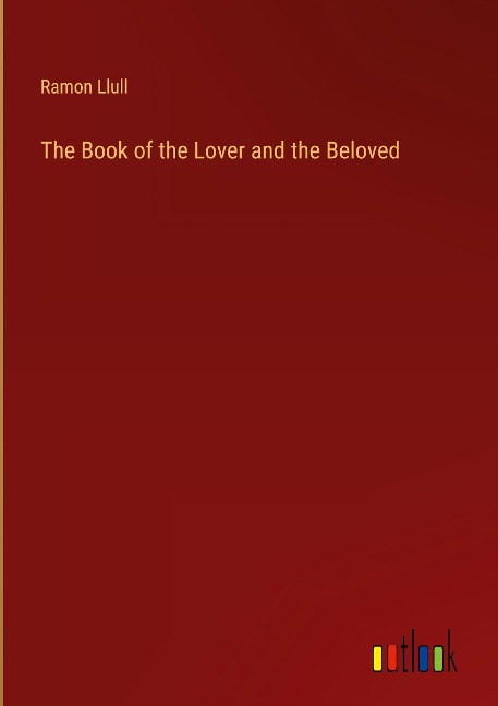 The Book of the Lover and the Beloved