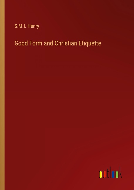 Good Form and Christian Etiquette