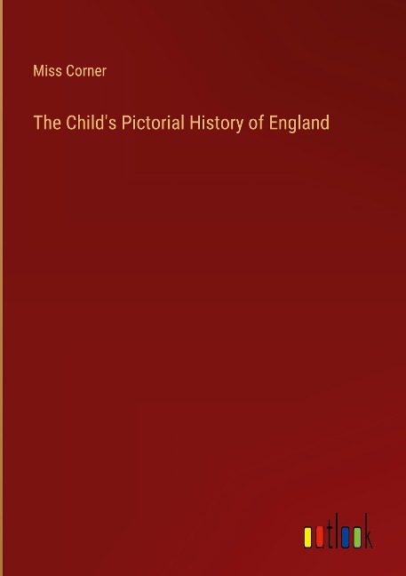 The Childs Pictorial History of England