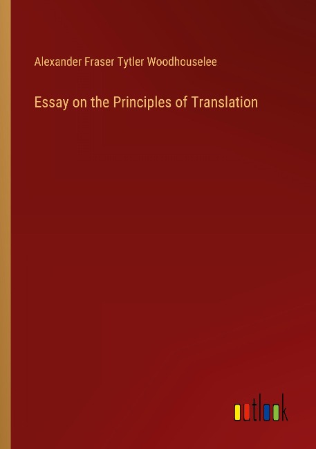 Essay on the Principles of Translation