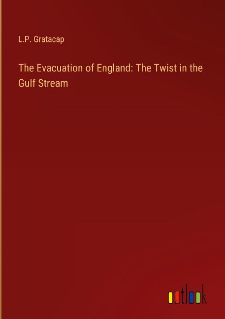 The Evacuation of England: The Twist in the Gulf Stream