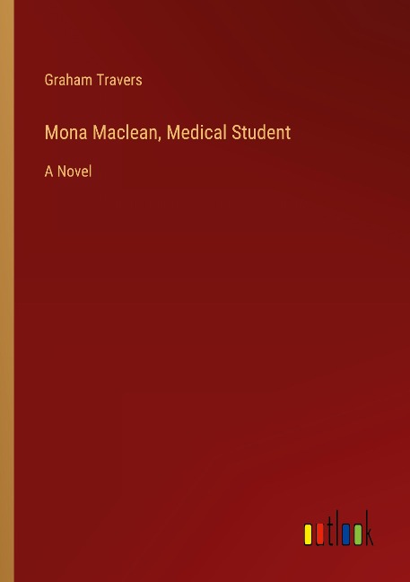 Mona Maclean, Medical Student: A Novel