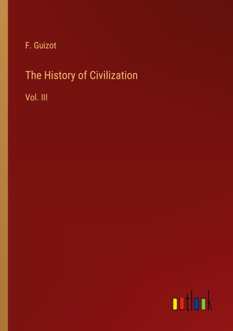 The History of Civilization: Vol. III