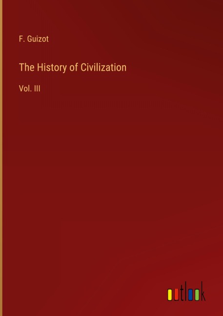 The History of Civilization: Vol. III