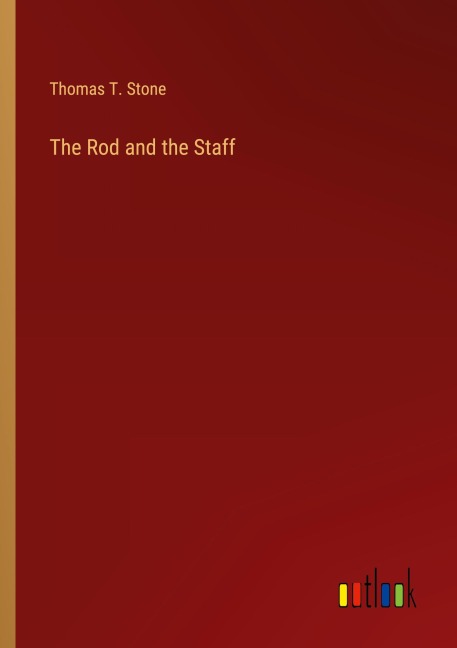 The Rod and the Staff