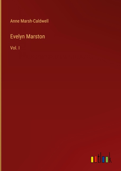 Evelyn Marston: Vol. I