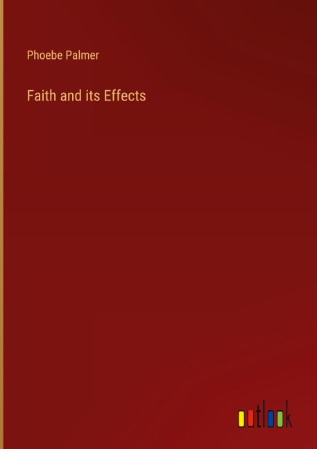Faith and its Effects