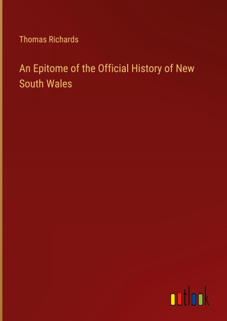 An Epitome of the Official History of New South Wales