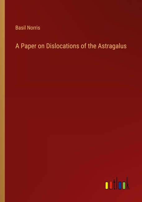 A Paper on Dislocations of the Astragalus