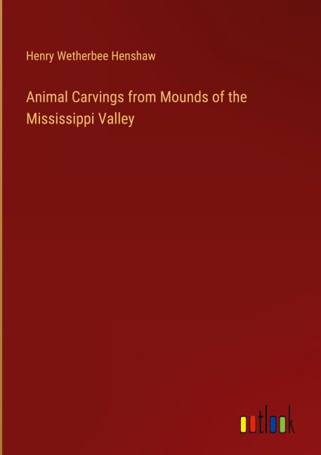 Animal Carvings from Mounds of the Mississippi Valley