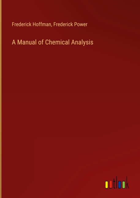 A Manual of Chemical Analysis