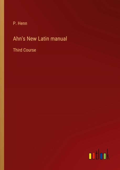 Ahns New Latin manual: Third Course