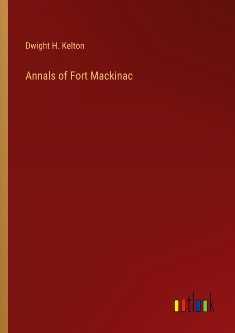 Annals of Fort Mackinac