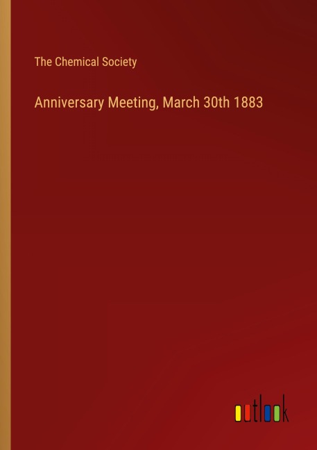 Anniversary Meeting, March 30th 1883
