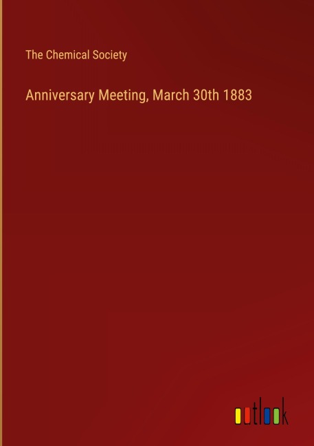 Anniversary Meeting, March 30th 1883