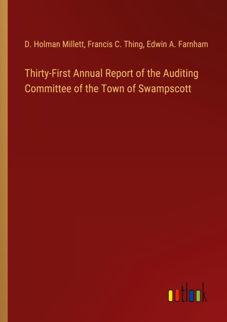 Thirty-First Annual Report of the Auditing Committee of the Town of Swampscott