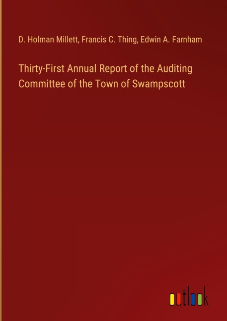 Thirty-First Annual Report of the Auditing Committee of the Town of Swampscott