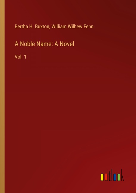 A Noble Name: A Novel: Vol. 1