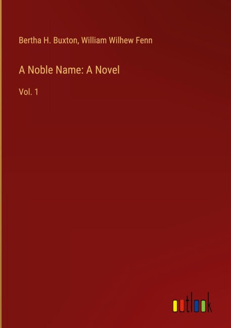 A Noble Name: A Novel: Vol. 1