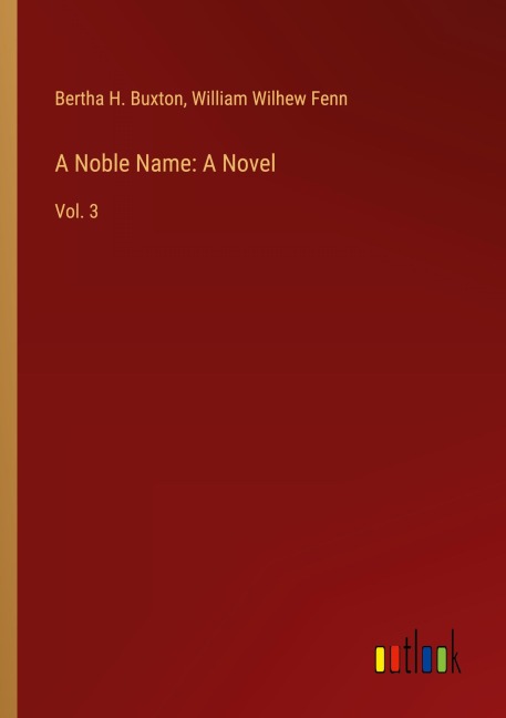A Noble Name: A Novel: Vol. 3