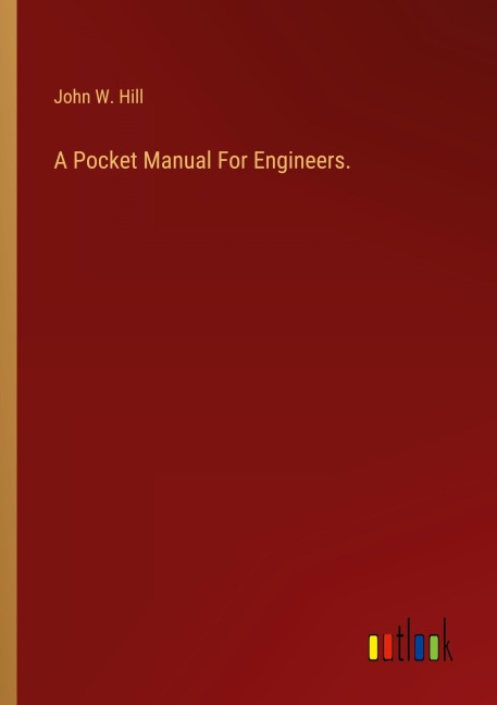 A Pocket Manual For Engineers.