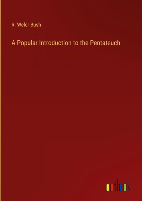 A Popular Introduction to the Pentateuch