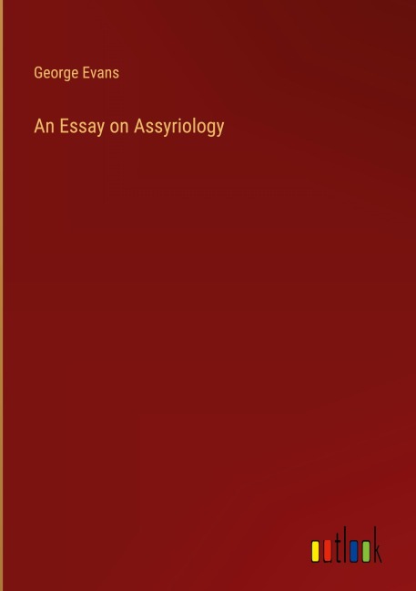 An Essay on Assyriology