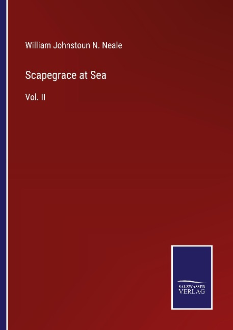 Scapegrace at Sea: Vol. II